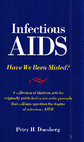 Research paper thumbnail of Infectious AIDS: Have We Been Misled?