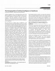 Research paper thumbnail of The Emerging Role of Artificial Intelligence in Healthcare