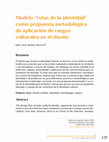 Research paper thumbnail of Modelo "rutas de la identidad" como propuesta metodológica de aplicación de rasgos culturales en el diseño