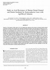 Research paper thumbnail of Study on Acid Resistance of Human Dental Enamel and Dentin Irradiated by Semiconductor Laser with Ag(NH3)2F Solution