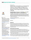 Research paper thumbnail of Sachet water consumption as a risk factor for cholera in urban settings: Findings from a case control study in Kinshasa, Democratic Republic of the Congo during the 2017–2018 outbreak