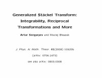 Research paper thumbnail of Generalized Stäckel Transform: Integrability, Reciprocal Transformations and More