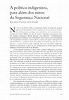 Research paper thumbnail of A política indigenista, para além dos mitos da Segurança Nacional