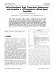 Research paper thumbnail of Surface Roughness, Areal Topographic Measurement, and Correlation to LCF Behavior in a Nickel-Based Superalloy