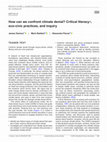 Research paper thumbnail of How can we confront climate denial? Critical literacy+, eco-civic practices, and inquiry