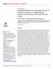 Research paper thumbnail of Strengthening the community governance of healthcare services in 'fragile' settings: Evidence from Burundi and South Kivu, DR Congo