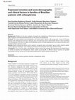 Research paper thumbnail of Expressed emotion and socio-demographic and clinical factors in families of Brazilian patients with schizophrenia