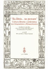 Research paper thumbnail of «La rondinella», madrigali a cinque voci di Gabriele Fattorini, in «Ex libris… ne pereant». Cultura libraria e archivistica tra Umanesimo e Rinascimento, a cura di Manlio Sodi e Mario Ascheri, Firenze, Olschki, 2023, pp. 43-63.