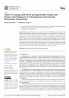 Research paper thumbnail of Styles of Coping with Stress among Healthy People and People with Diagnosis of Schizophrenia and Selected Personality Dimensions