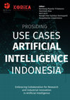 Research paper thumbnail of Prosiding Use Cases Artificial Intelligence Indonesia: Embracing Collaboration for Research and Industrial Innovation in Artificial Intelligence