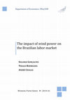 Research paper thumbnail of The impact of wind power on the Brazilian labor market