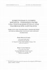 Research paper thumbnail of Subjetividad y Cuerpo Docente: Tensiones Entre Una Textualidad Ética y Una Valorización Capitalista