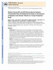 Research paper thumbnail of Relation among HPA and HPG neuroendocrine systems, transmissible risk and neighborhood quality on development of substance use disorder: Results of a 10-year prospective study