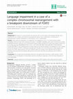 Research paper thumbnail of Language impairment in a case of a complex chromosomal rearrangement with a breakpoint downstream of FOXP2