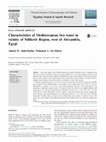 Research paper thumbnail of Characteristics of Mediterranean Sea water in vicinity of Sidikerir Region, west of Alexandria, Egypt