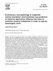 Research paper thumbnail of Evolutionary neuropathology & congenital mental retardation: Environmental cues predictive of maternal deprivation influence the fetus to minimize cerebral metabolism in order to express bioenergetic thrift