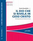 Research paper thumbnail of Il Dio che si rivela in Gesù Cristo. Introduzione al mistero di Dio