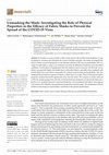 Research paper thumbnail of Unmasking the Mask: Investigating the Role of Physical Properties in the Efficacy of Fabric Masks to Prevent the Spread of the COVID-19 Virus