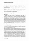 Research paper thumbnail of WHAT DO WE KNOW ABOUT NOISE IMPACTS ON BIRDS? A SYSTEMATIC REVIEW FOCUSING ON ACOUSTIC METHODOLOGY