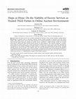 Research paper thumbnail of Hope or Hype: On the Viability of Escrow Services as Trusted Third Parties in Online Auction Environments