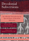 Research paper thumbnail of An editorial: Introducing the Special Issue of Decolonial Subversions