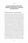 Research paper thumbnail of Understanding the policy field: migration, prostitution, trafficking and exploitation