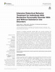 Research paper thumbnail of Intensive Dialectical Behavior Treatment for Individuals With Borderline Personality Disorder With and Without Substance Use Disorders