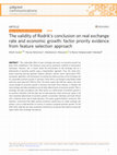 Research paper thumbnail of The validity of Rodrik’s conclusion on real exchange rate and economic growth: factor priority evidence from feature selection approach