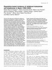 Research paper thumbnail of Population-based incidence of childhood leukaemias and lymphomas in Spain (1993–2002)