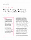 Research paper thumbnail of Greece: Playing with Matches in the Ammunition Warehouse