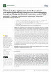 Research paper thumbnail of Statistical Medium Optimization for the Production of Anti-Methicillin-Resistant Staphylococcus aureus Metabolites from a Coal-Mining-Soil-Derived Streptomyces rochei CMB47