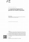 Research paper thumbnail of A computational approach to generate new modes of spatiality