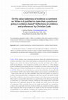 Research paper thumbnail of On the value-ladenness of evidence: a comment on 'When is it justified to claim that a practice or policy is evidence-based? Reflections on evidence and preferences' by Christian Gade