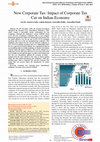 Research paper thumbnail of New Corporate Tax: Impact of Corporate Tax Cut on Indian Economy