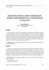 Research paper thumbnail of Deconstruyendo el mapa conservador. Sobre el renacimiento de la geografía en el siglo XXI