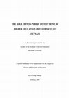 Research paper thumbnail of The Role of Non-Public Institutions in Higher Education Development of Vietnam