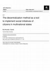 Research paper thumbnail of The Decentralization Method as a Tool to Implement Social Initiatives of Citizens in Multinational States