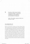 Research paper thumbnail of Evolution of the Human Family: Cooperative Males, Long Social Childhoods, Smart Mothers, and Extended Kin Networks