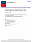 Research paper thumbnail of Consumer Student or Citizen Student? The Clash of Campus Speech Codes and Free Speech Zones