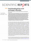 Research paper thumbnail of Social bonding drives vocal exchanges in Bonobos