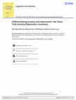 Research paper thumbnail of Differentiating anxiety and depression: the State-Trait Anxiety-Depression Inventory