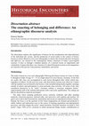 Research paper thumbnail of The enacting of belonging and difference: An ethnographic discourse analysis