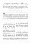 Research paper thumbnail of Sustainable agriculture for environment protection: cooperation between China and Italy