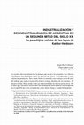 Research paper thumbnail of Industrialización y desindustrialización de Argentina en la segunda mitad del siglo XX. La paradójica validez de las leyes de Kaldor-Verdoorn