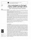 Research paper thumbnail of New technologies in Portugal: regular middle and high school