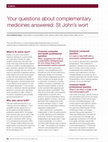 Research paper thumbnail of Your questions about complementary medicines answered: St John's wort