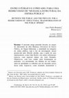 Research paper thumbnail of Entre O Público e O Privado: Para Uma Rediscussão De "Mudança Estrutural Da Esfera Pública" Between the Public and the Private: For a Rediscussion of "Structural Transformation of the Public Sphere