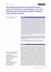 Research paper thumbnail of Non-diethylstilbestrol-associated primary clear cell carcinoma of the vagina: two case reports with immunohistochemical studies and literature review