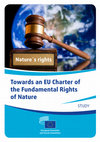 Research paper thumbnail of Towards an EU Charter of the Fundamental Rights of Nature