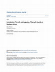 Research paper thumbnail of Introduction: The Life and Legacies of Kenneth Kaunda in Introduction: The Life and Legacies of Kenneth Kaunda in Southern Africa Southern Africa